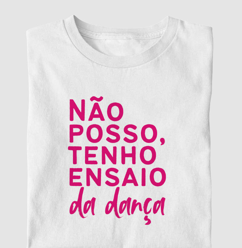 Não posso, tenho ensaio da dança