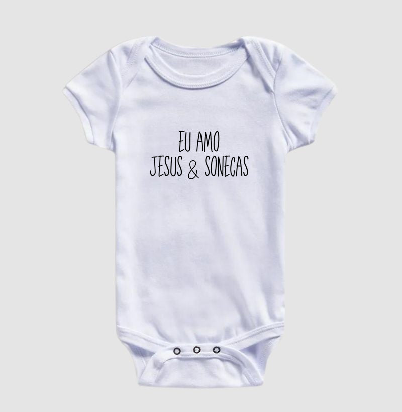 Eu amo Jesus e Sonecas (body bebê)