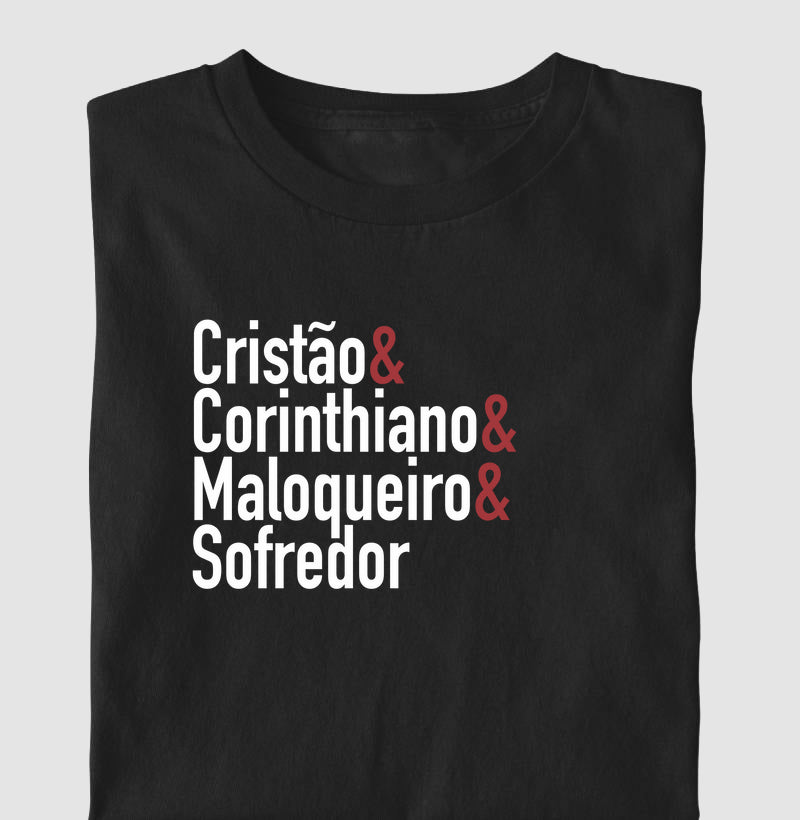 Cristão & Corinthiano & Maloqueiro & Sofredor
