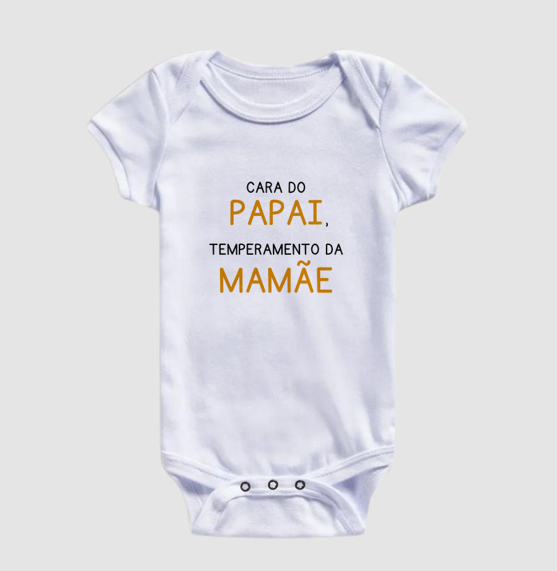 Cara do Papai, temperamento da Mamãe (body bebê)