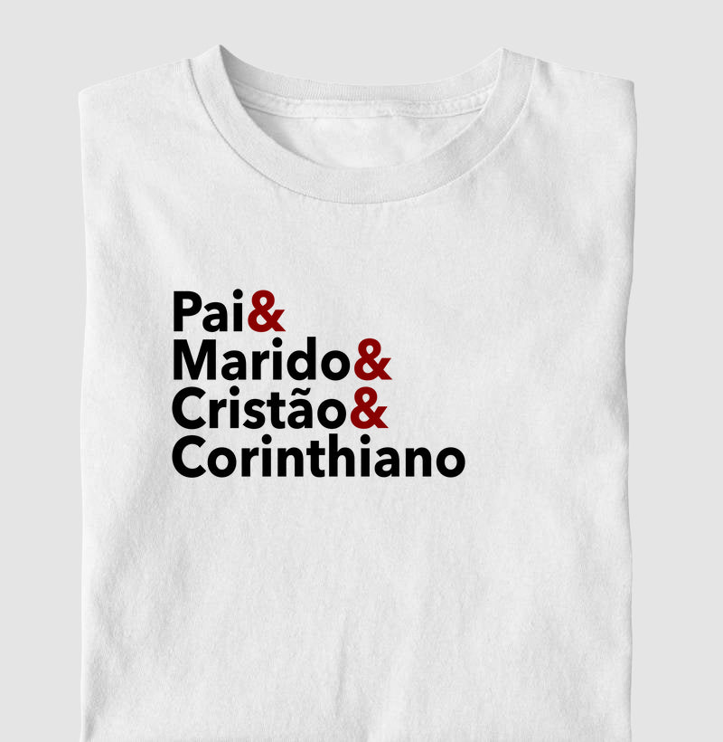 Pai & Marido & Cristão & Corinthiano