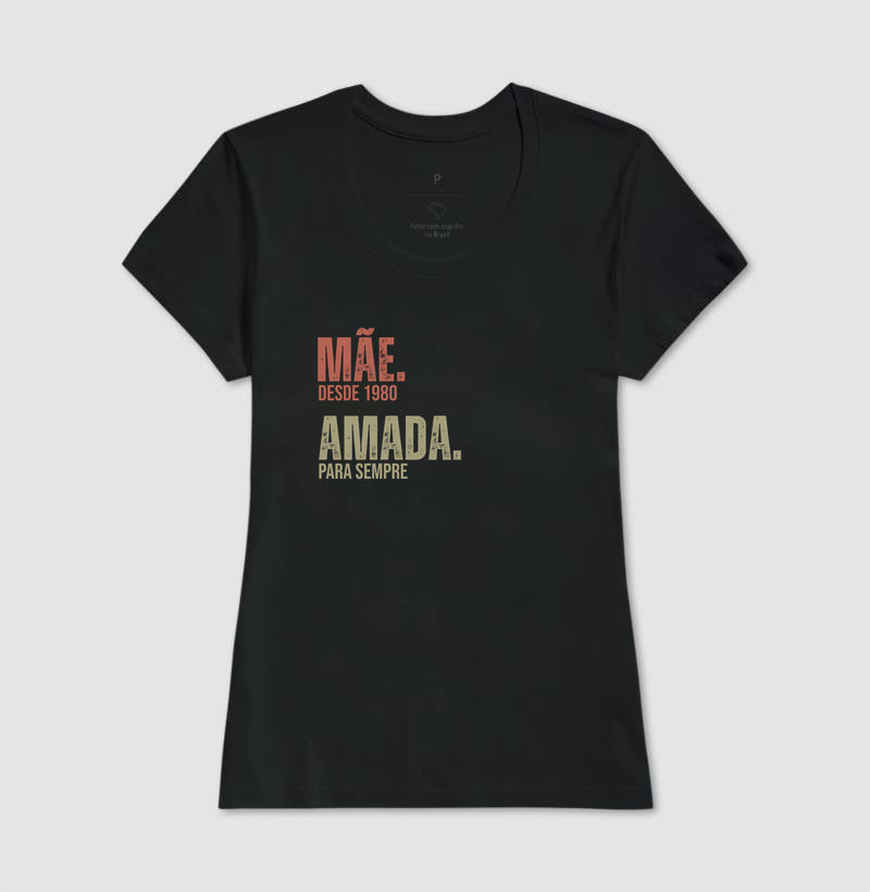 Camiseta Personalizada Mãe, Amada para sempre - Preta