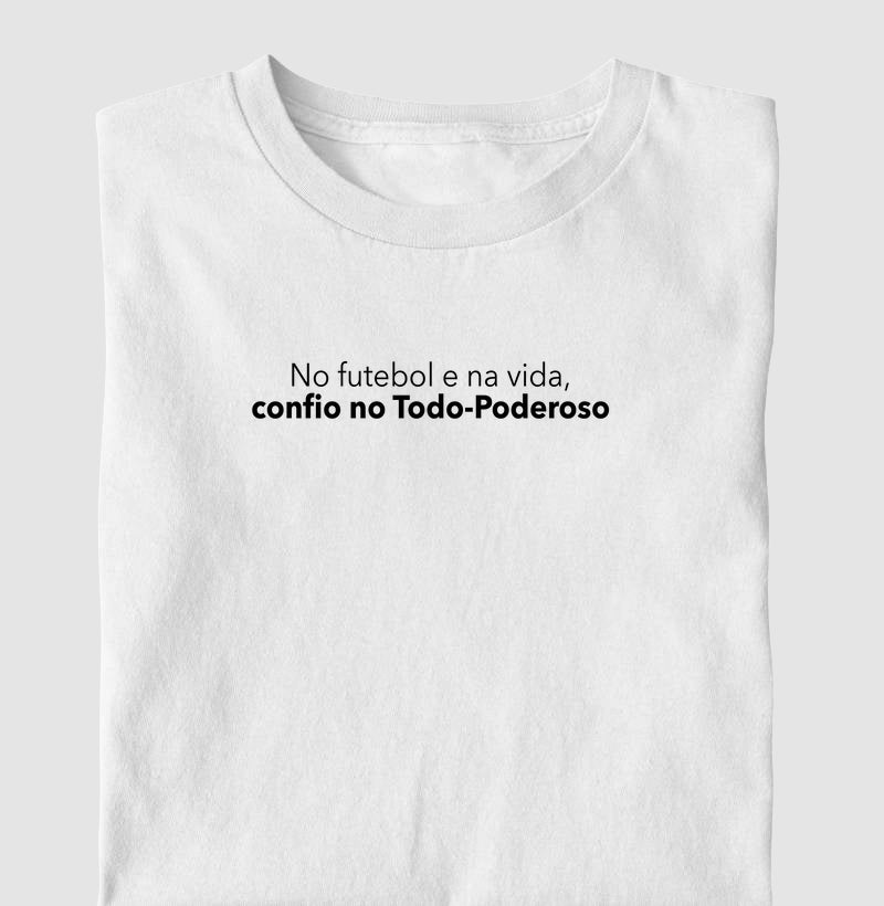 No futebol e na vida, confio no Todo-Poderoso