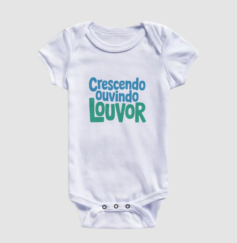 Crescendo ouvindo louvor (body bebê)