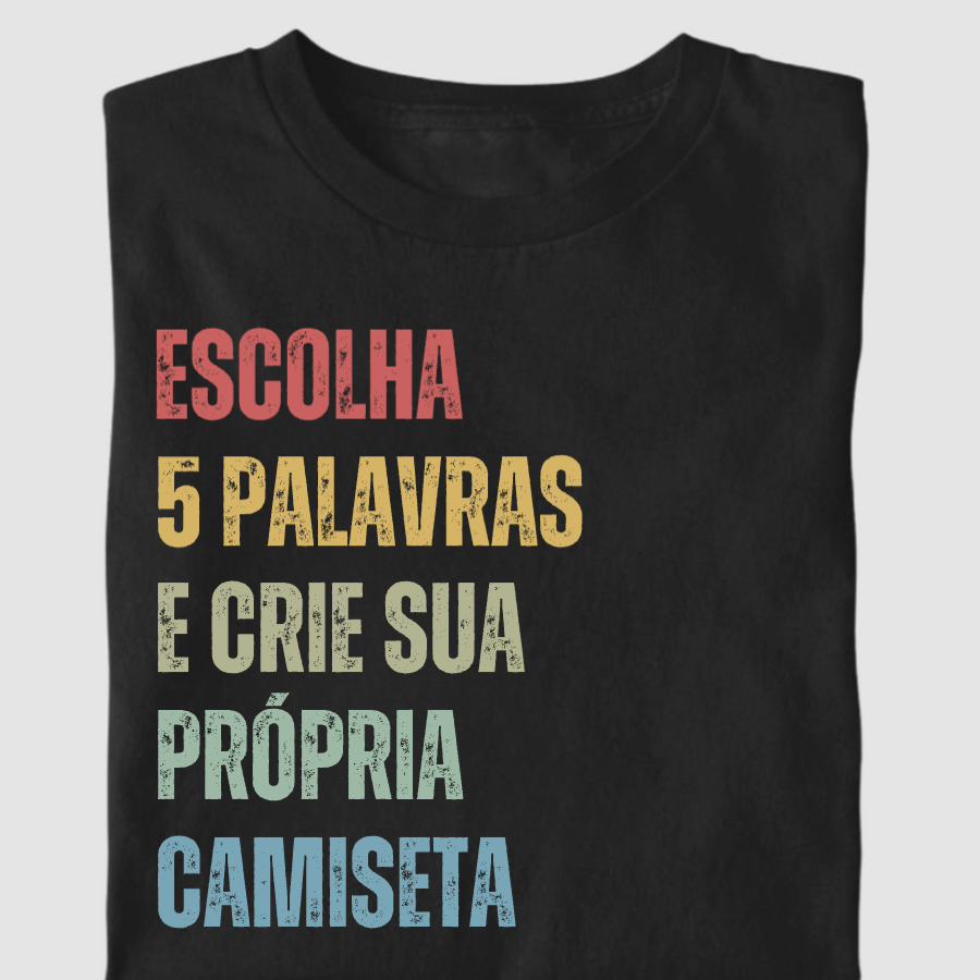 Camiseta Personalizada 5 Palavras que Definem Quem Você Ama