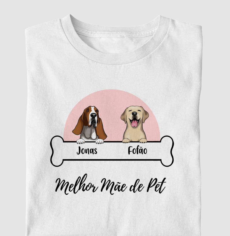 Camiseta Personalizada Melhor Mãe de Pet com 1, 2 ou 3 cachorros