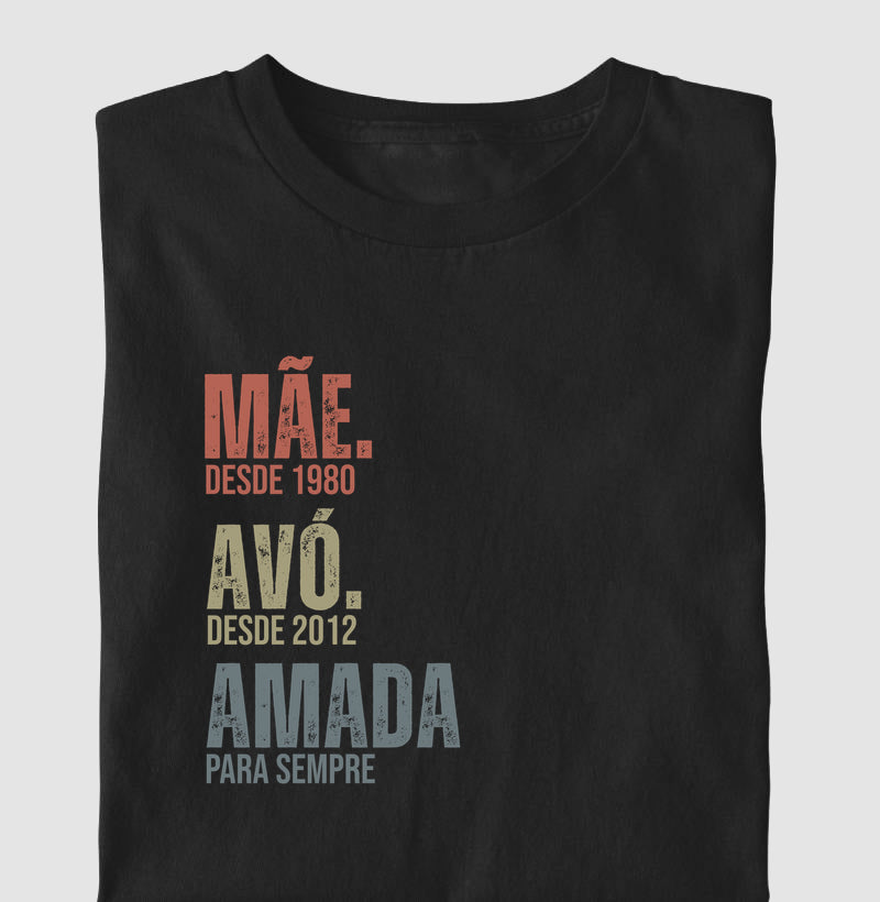 Camiseta Personalizada Mãe, Avó, Amada para sempre - Preta