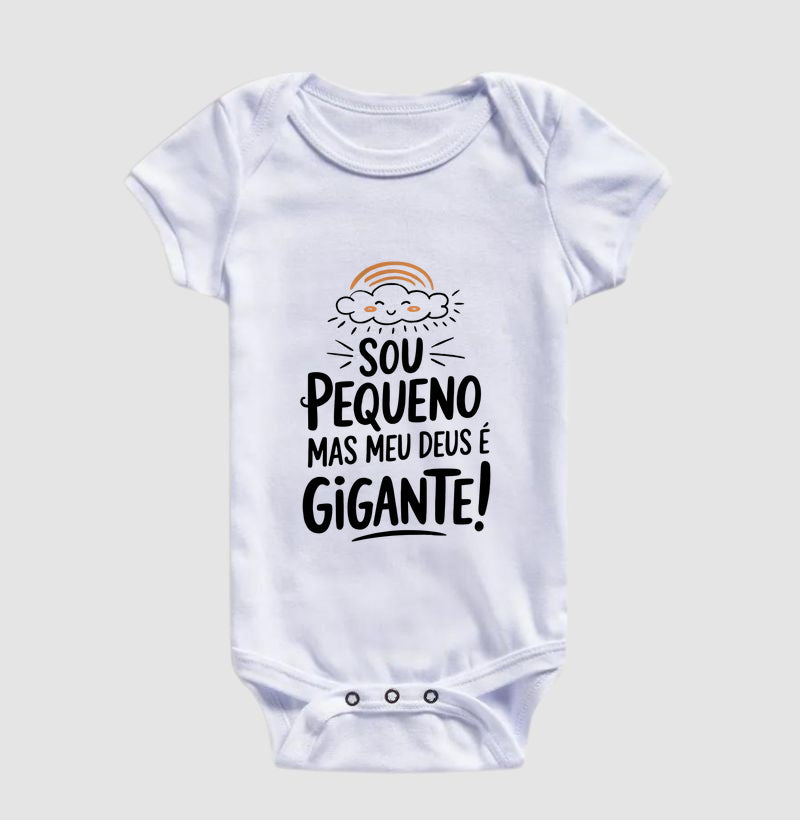Sou pequeno, mas meu Deus é gigante! (body bebê)