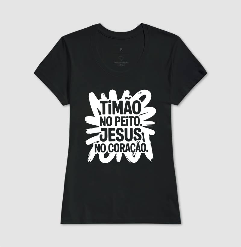 Timão no Peito. Jesus no Coração.