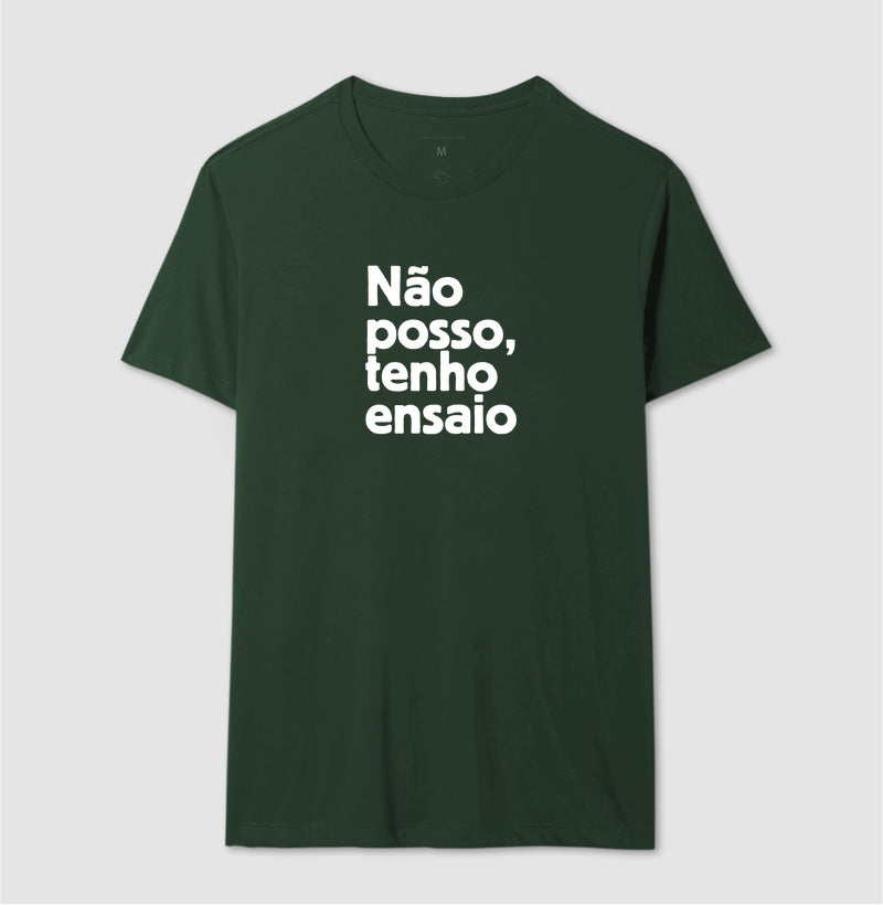 Não posso, tenho ensaio