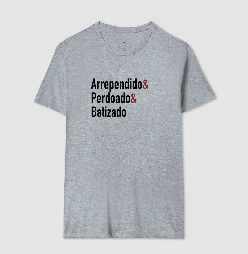 Arrependido, Perdoado e Batizado