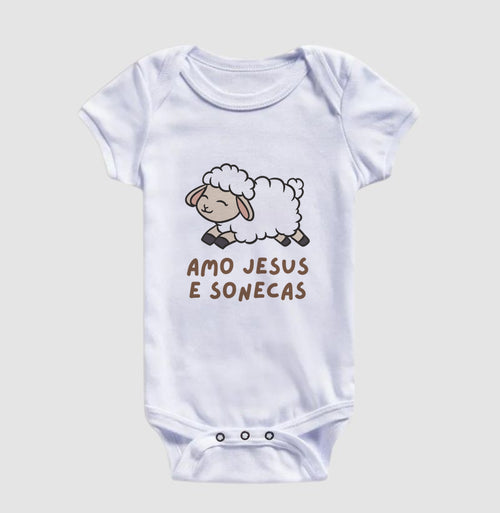 Amo Jesus e Sonecas (body bebê)