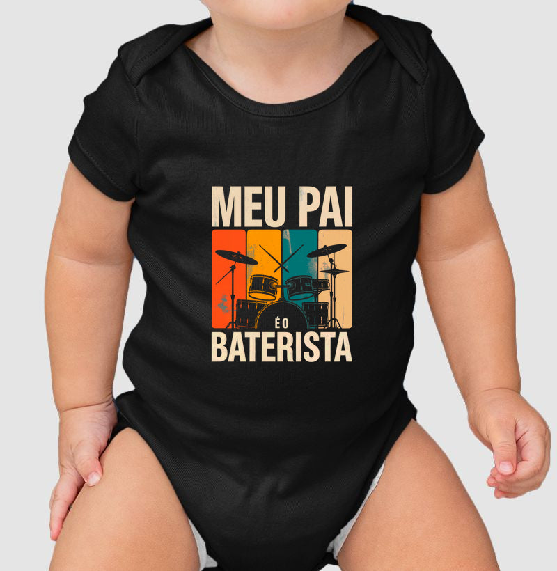 Meu pai é o baterista (body bebê)