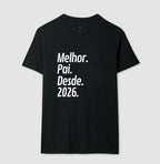 Camiseta Personalizada Melhor Pai Desde [Ano]