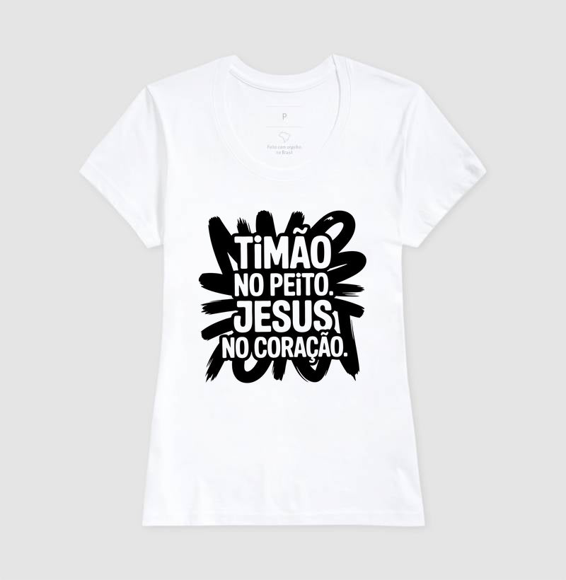 Timão no Peito. Jesus no Coração.