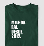 Camiseta Personalizada Melhor Pai Desde [Ano]