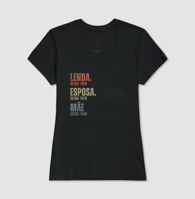 Camiseta Personalizada Lenda, Esposa, Mãe - Preta